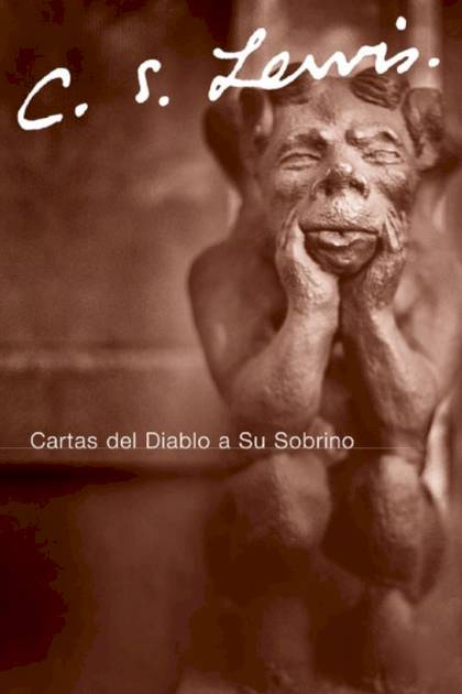 Cartas Del Diablo A Su Sobrino – C. S. Lewis