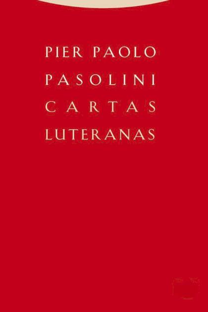 Cartas Luteranas – Pier Paolo Pasolini