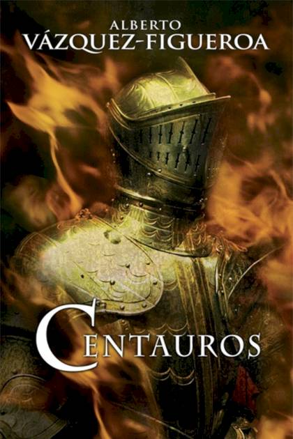 Centauros – Alberto Vázquez-figueroa