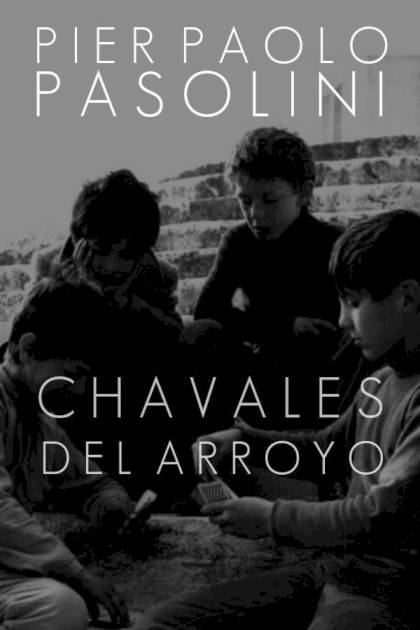 Chavales Del Arroyo – Pier Paolo Pasolini