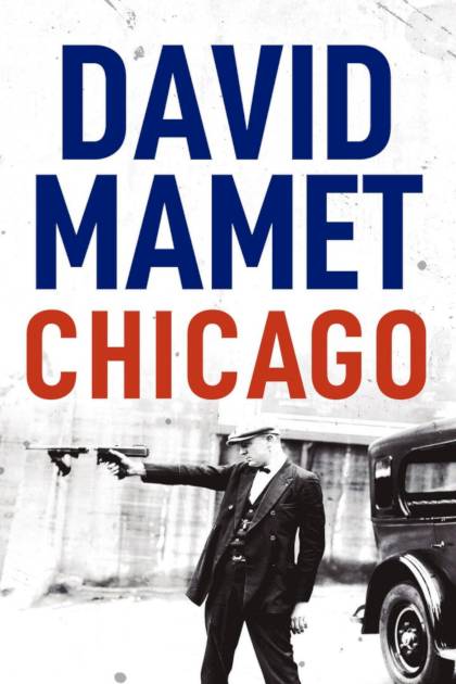 Chicago – David Mamet