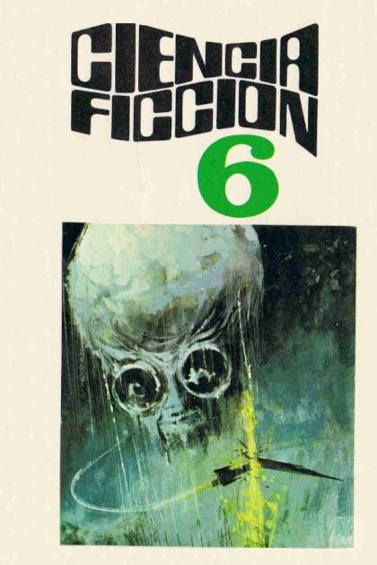 Ciencia Ficción. Selección 6 – Aa. Vv.