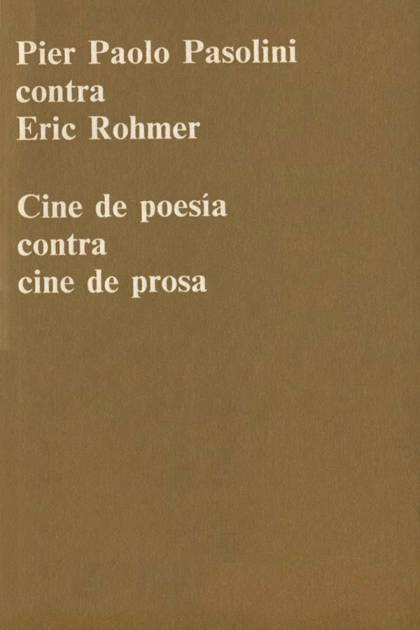 Cine De Poesía Contra Cine De Prosa – Pier Paolo Pasolini