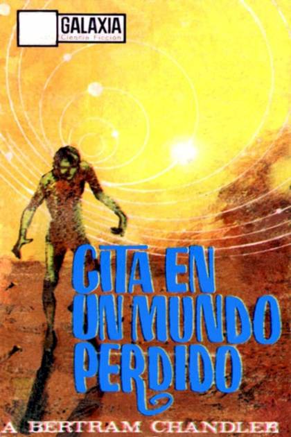 Cita En Un Mundo Perdido – Bertram Chandler