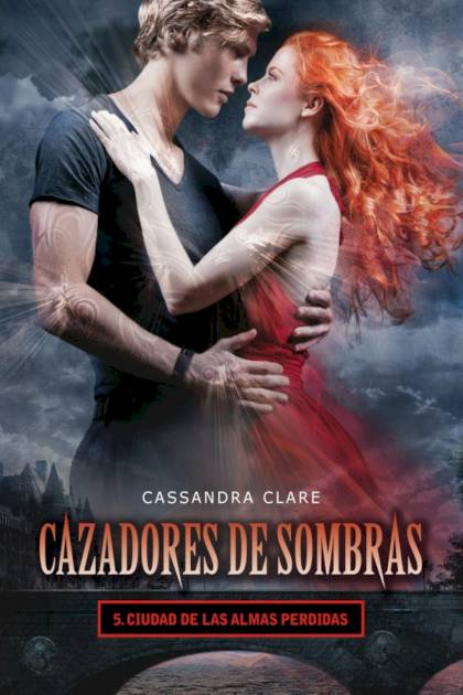 Ciudad De Las Almas Perdidas – Cassandra Clare