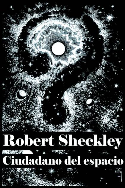 Ciudadano Del Espacio – Robert Sheckley