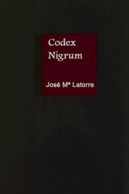 Codex Nigrum – José María Latorre