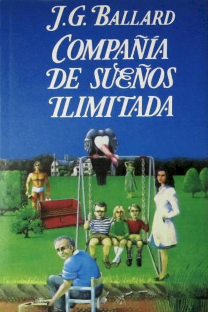 Compañía De Sueños Ilimitada – J. G. Ballard