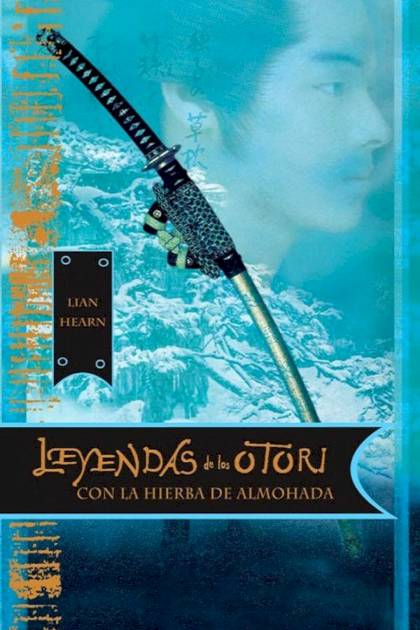 Con La Hierba De Almohada – Lian Hearn