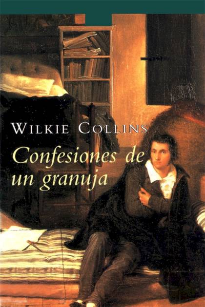 Confesiones De Un Granuja – Wilkie Collins