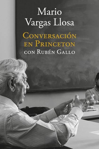 Conversación En Princeton – Mario Vargas Llosa