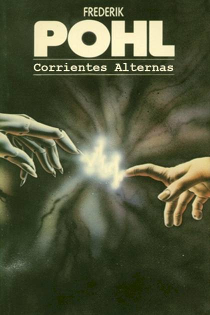 Corrientes Alternas – Frederik Pohl