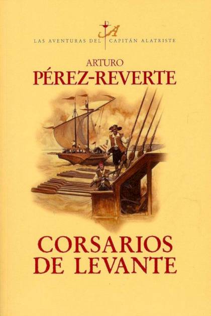 Corsarios De Levante – Arturo Pérez-reverte