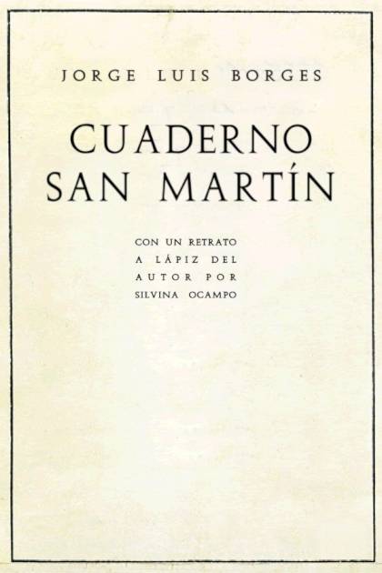 Cuaderno San Martín – Jorge Luis Borges