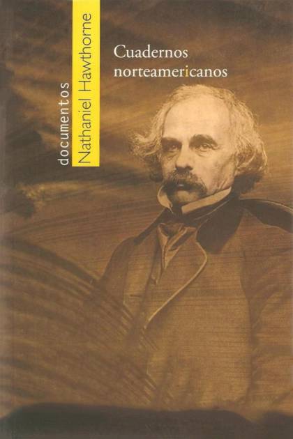 Cuadernos Norteamericanos – Nathaniel Hawthorne