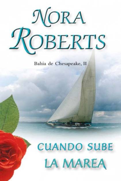 Cuando Sube La Marea – Nora Roberts