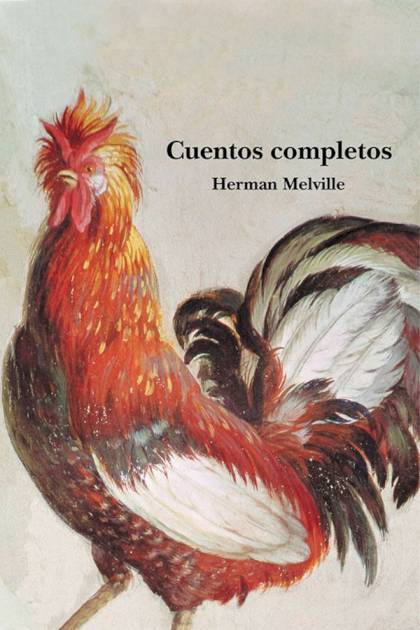 Cuentos Completos – Herman Melville