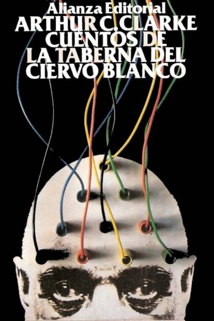 Cuentos De La Taberna Del Ciervo Blanco – Arthur C. Clarke