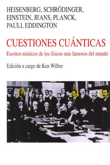 Cuestiones Cuánticas – Ken Wilber