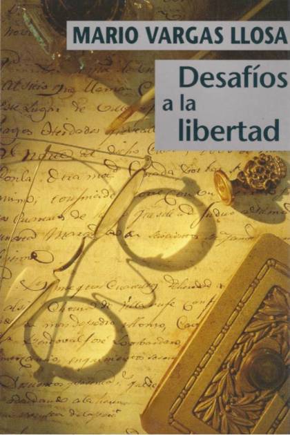 Desafíos A La Libertad – Mario Vargas Llosa