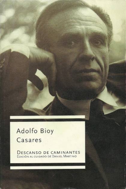 Descanso De Caminantes – Adolfo Bioy Casares