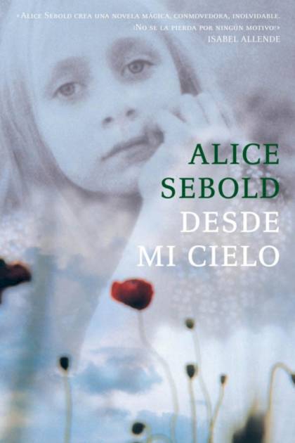 Desde Mi Cielo – Alice Sebold