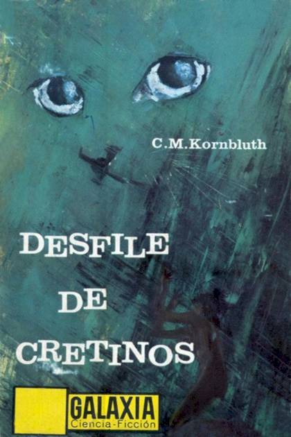 Desfile De Cretinos – Cyril M. Kornbluth