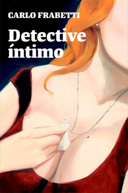 Detective íntimo – Carlo Frabetti