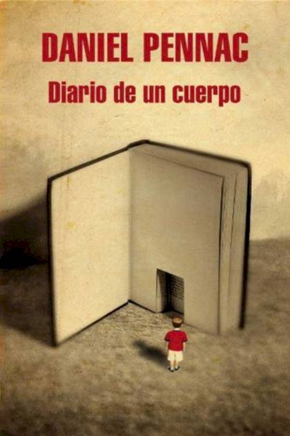 Diario De Un Cuerpo – Daniel Pennac