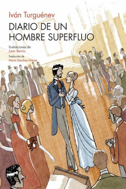 Diario De Un Hombre Superfluo (ilustrado) – Ivan Sergueevich Turguenev