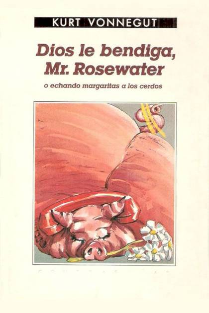 Dios Le Bendiga, Mr. Rosewater – Kurt Vonnegut