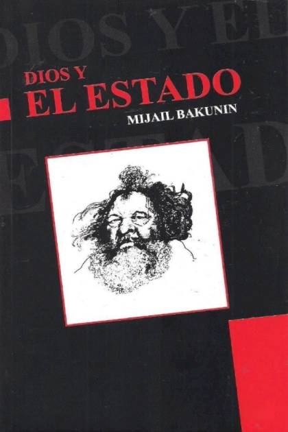 Dios Y El Estado – Mijail Bakunin