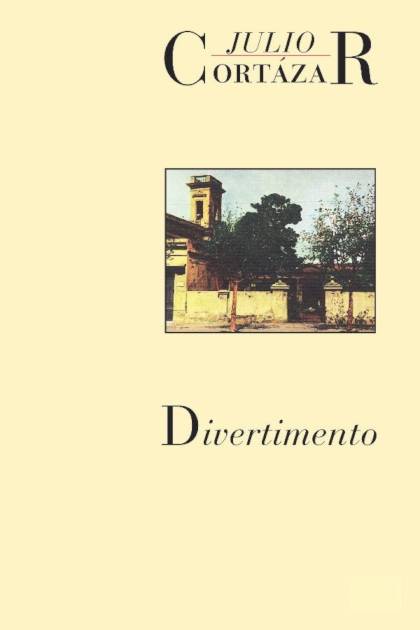 Divertimento – Julio Cortázar