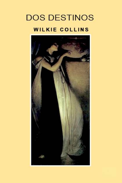 Dos Destinos – Wilkie Collins