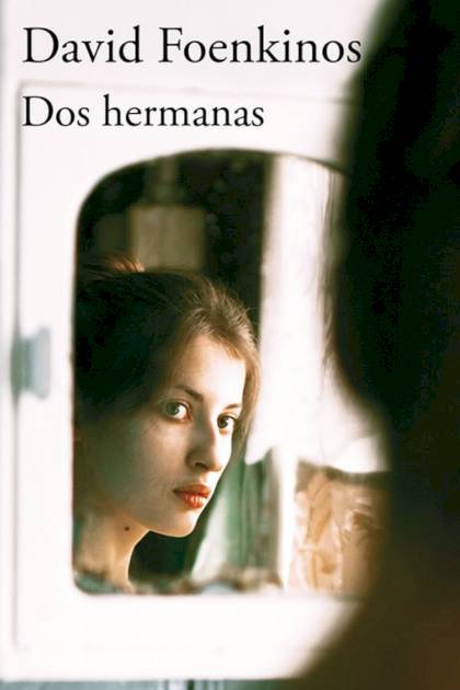 Dos Hermanas – David Foenkinos