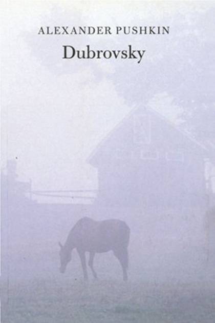 Dubrovsky – Aleksandr S. Pushkin