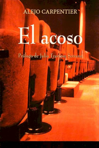 El Acoso – Alejo Carpentier