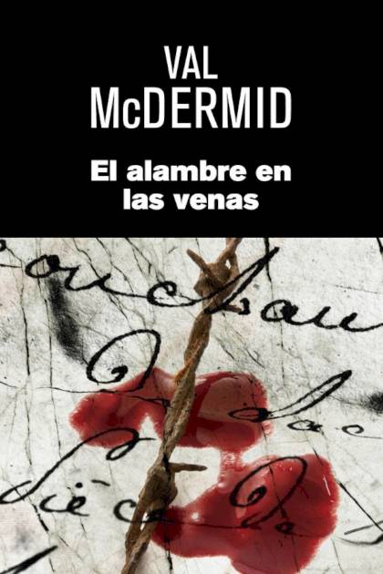 El Alambre En Las Venas – Val Mcdermid