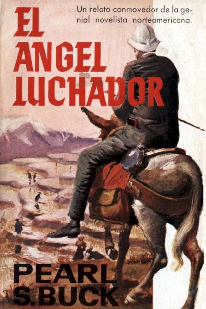 El ángel Luchador – Pearl S. Buck