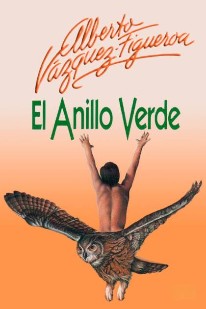 El Anillo Verde – Alberto Vázquez-figueroa