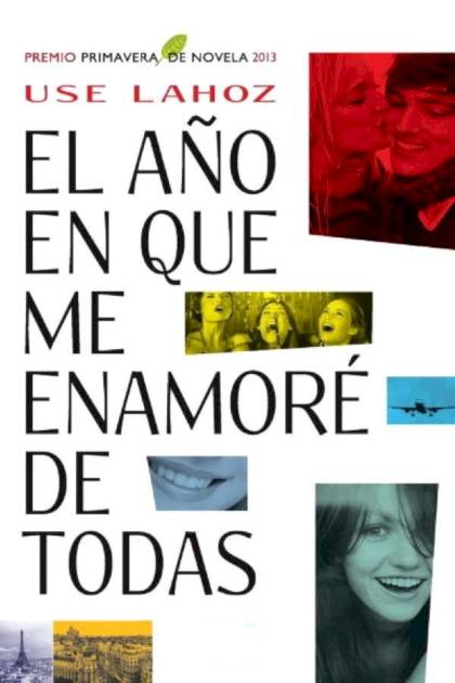 El Año En Que Me Enamoré De Todas – Use Lahoz