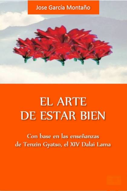 El Arte De Estar Bien – Jorge García Montaño