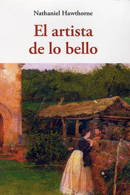 El Artista De Lo Bello – Nathaniel Hawthorne