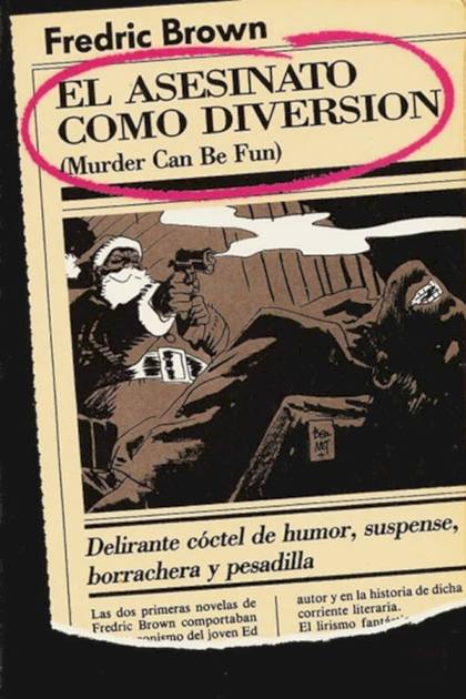 El Asesinato Como Diversión – Fredric Brown