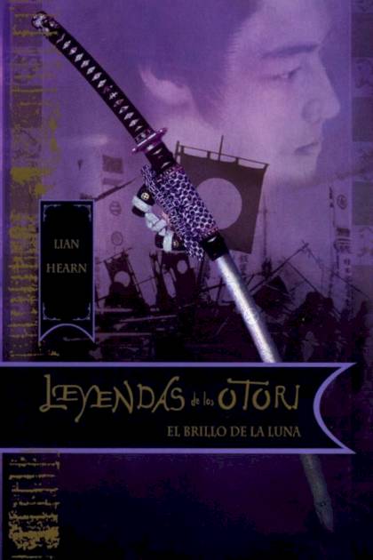 El Brillo De La Luna – Lian Hearn