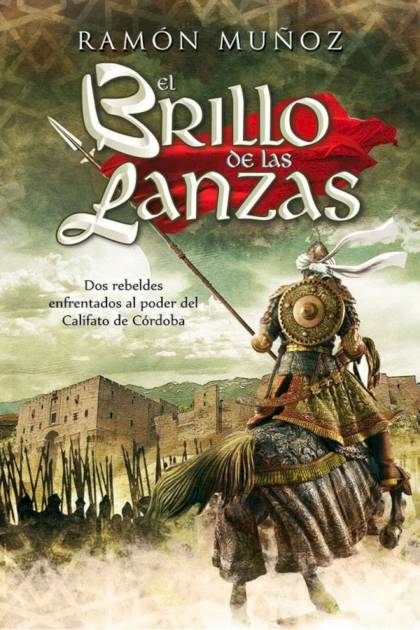 El Brillo De Las Lanzas – Ramón Muñoz