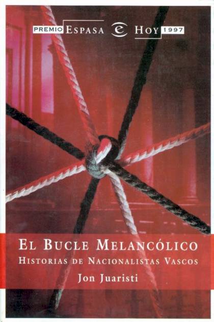 El Bucle Melancólico – Jon Juaristi Linacero