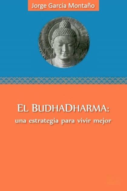 El Budhadharma – Jorge García Montaño