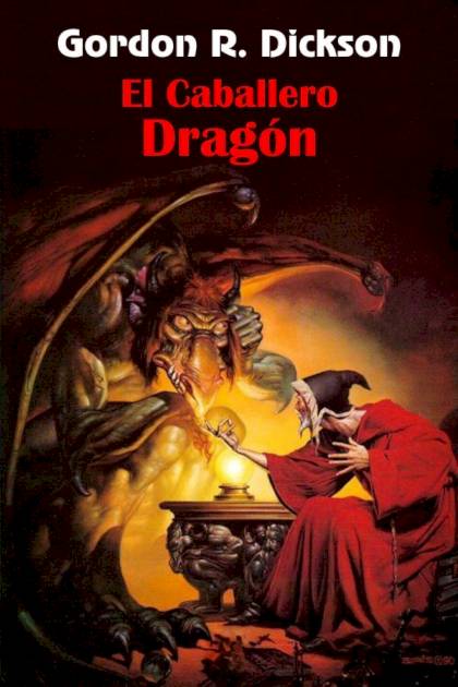 El Caballero Dragón – Gordon R. Dickson