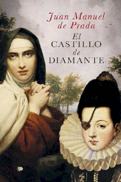 El Castillo De Diamante – Juan Manuel De Prada